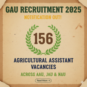 GAU 2025 recruitment banner for Agricultural Assistant posts in AAU JAU NAU