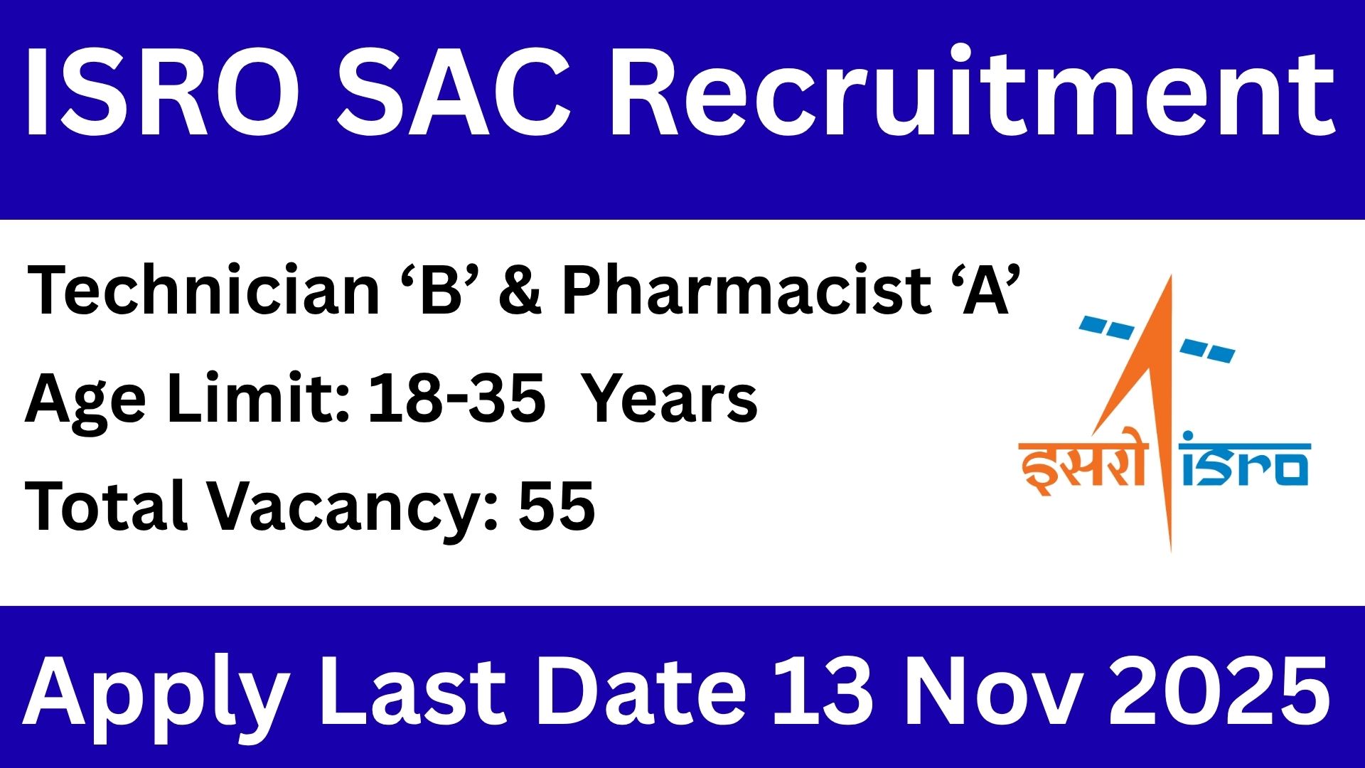ISRO SAC Recruitment 2025: 55 Technician & Pharmacist Posts In Ahmadabad